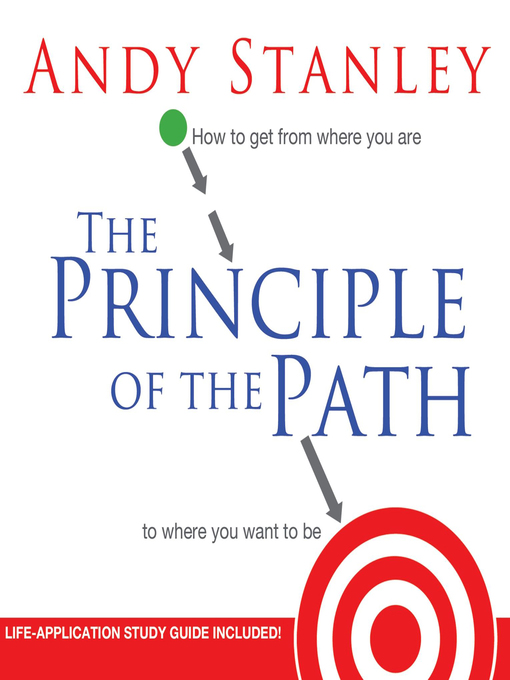 Title details for The Principle of the Path by Andy Stanley - Available